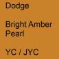 Preview: Dodge, Bright Amber Pearl, YC / JYC.